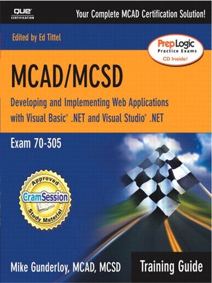 cover image of MCAD/MCSD Training Guide (70-305): Developing and Implementing Web Applications with Visual Basic.NET and Visual Studio.NET